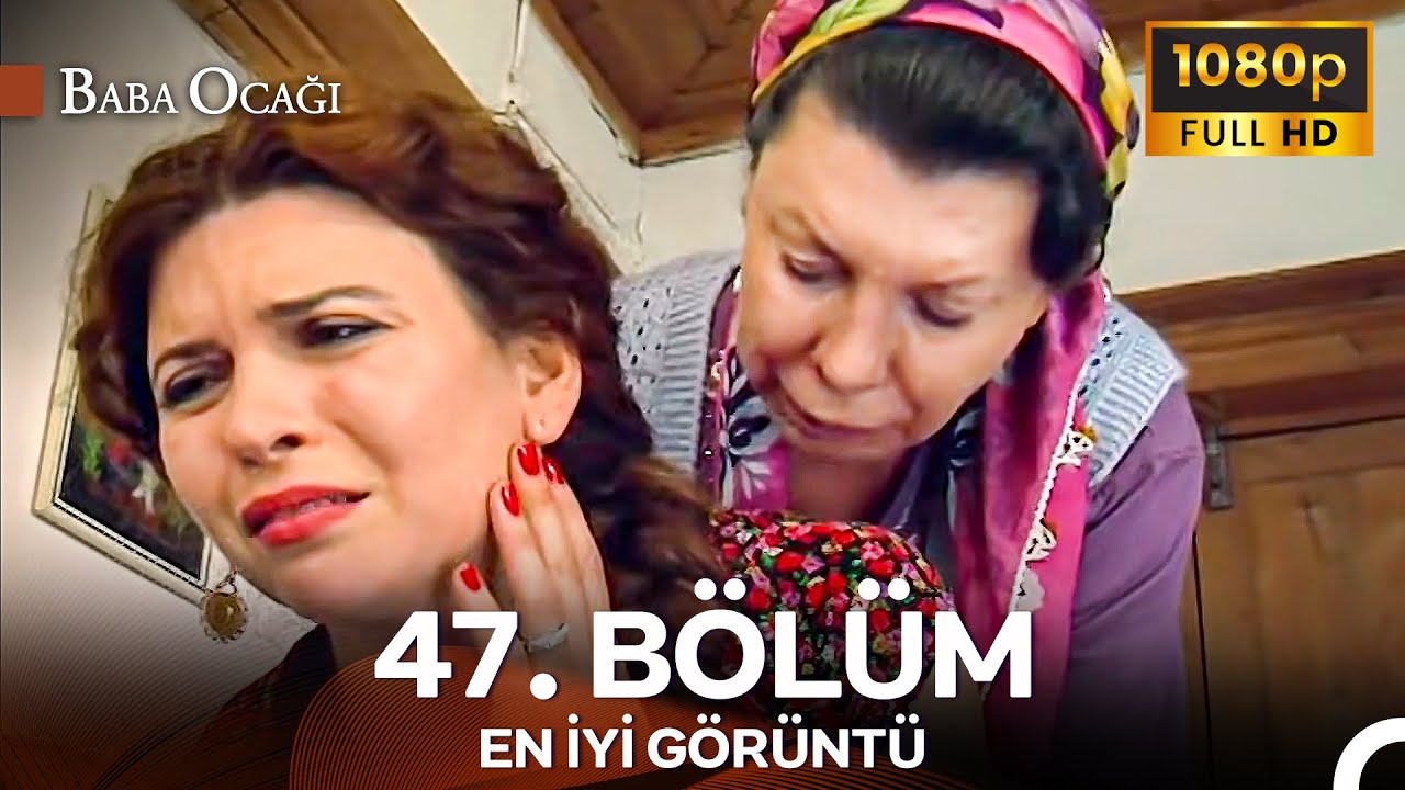Baba Ocağı 47. Bölüm - İyileştirilmiş Görüntü