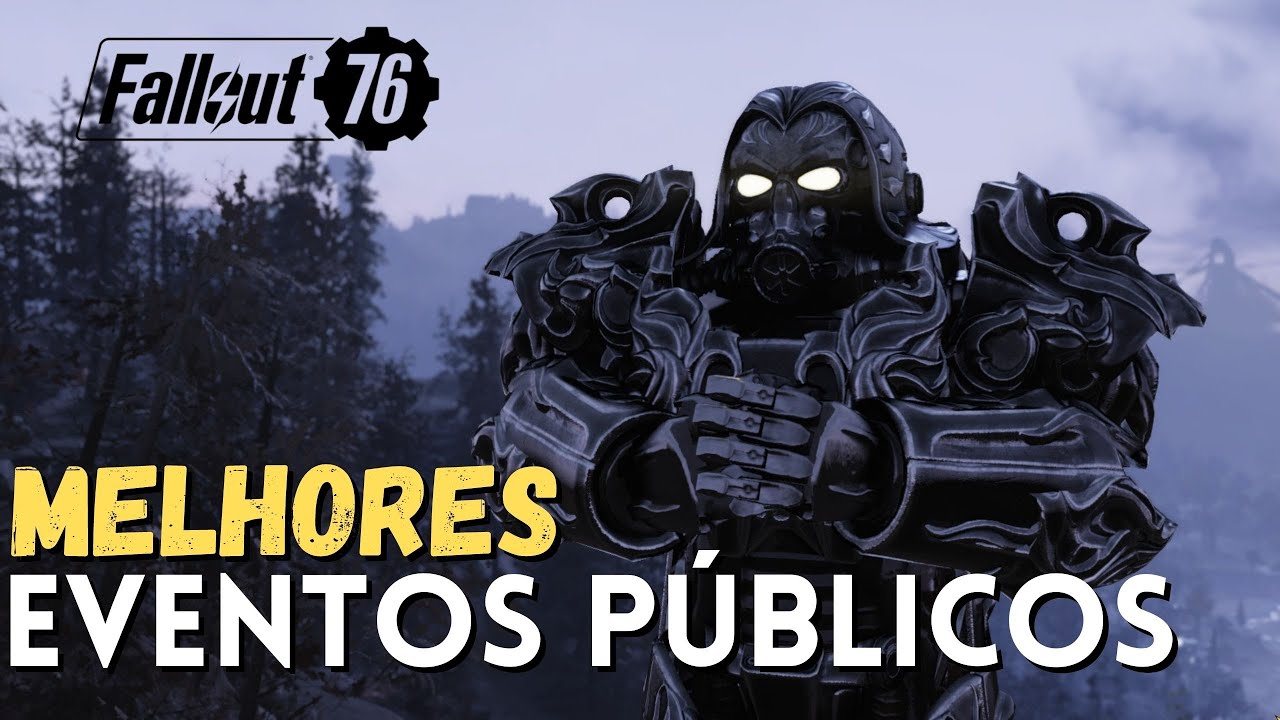 EXPERI&Ecirc;NCIA E LOOT EVENTOS P&Uacute;BLICOS (GUIA COMPLETO) - DICAS PARA INICIANTES FALLOUT 76