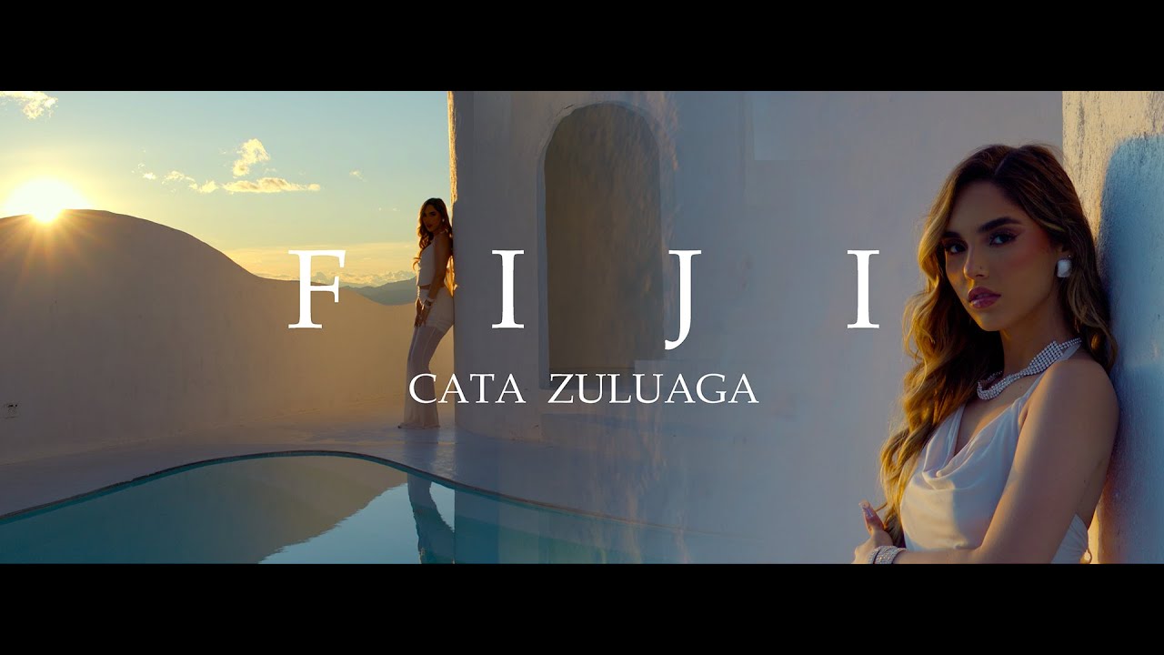 Cata Zuluaga - FIJI (Official Video)