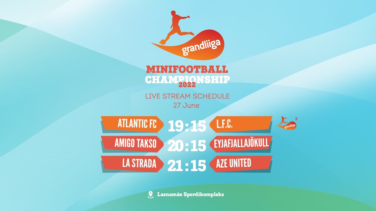 Grandliiga Minifootball 2022 (27-June) Live stream