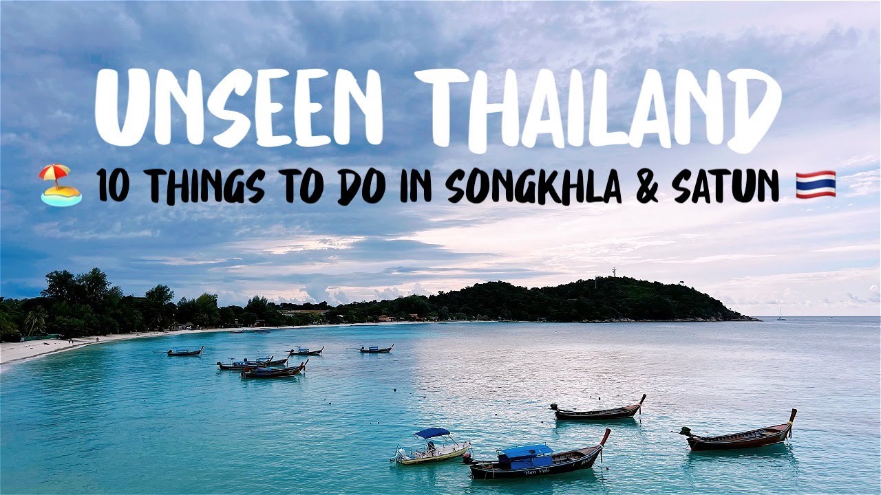 Unseen Thailand 🇹🇭 10 Things To Do In Songkhla & Satun 🏖️