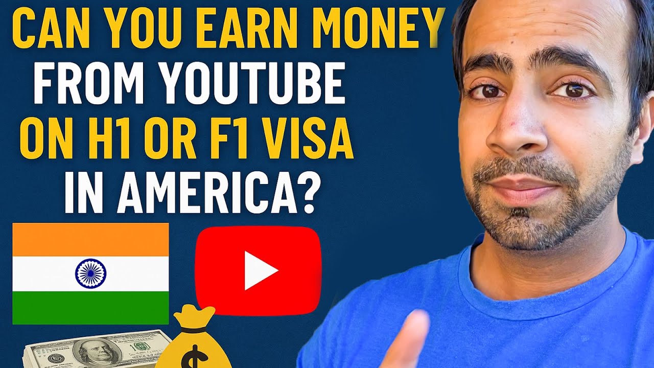 Can you Earn MONEY from YOUTUBE on H1 F1 Visa in America?