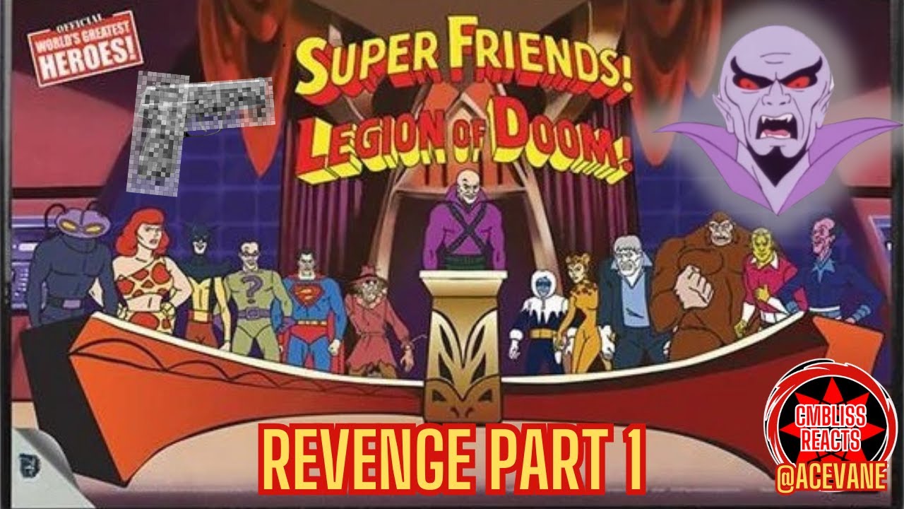 SUPERFRIENDS LEGION OF DOOM REVENGE OF THE LEGION PART 1 REACTION @AceVane