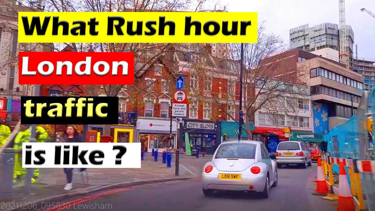How bad is Rush Hour traffic into Lewisham London, UK  ?