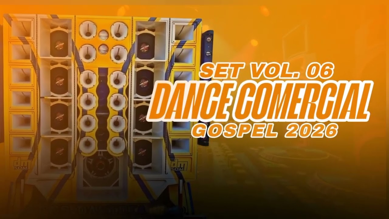 SET DANCE COMERCIAL GOSPEL 2026 VOL.06 DJ JP PROJECT 