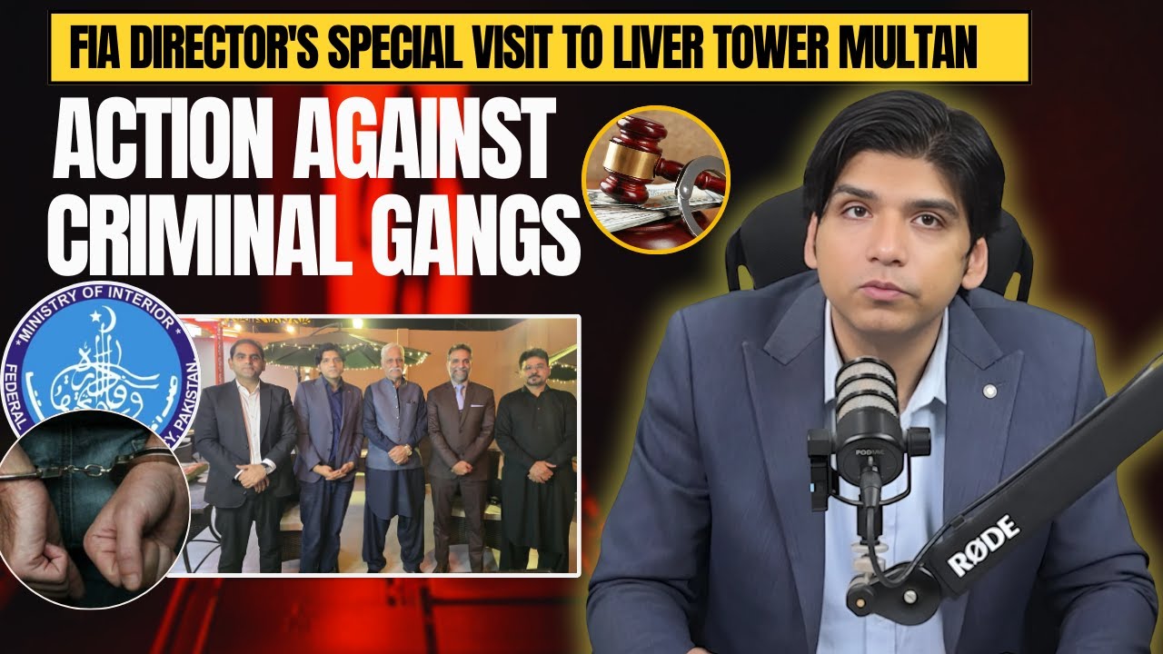 FIA Director's Special Visit to Liver Tower Multan | Action against Criminal Gangs|| Dr Affan Qaiser