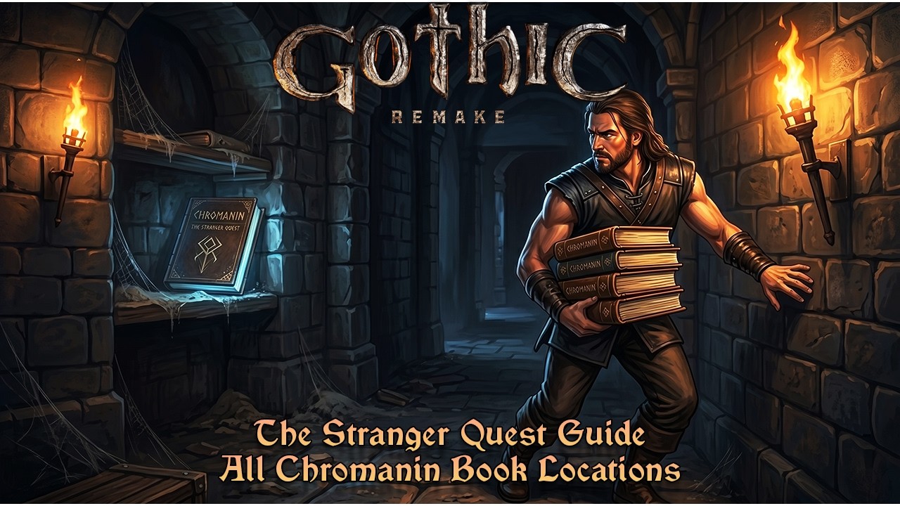 Gothic Remake - The Stranger (Chromanin) Quest Guide