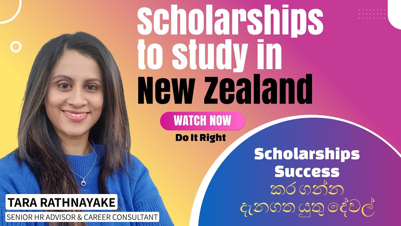 Scholarships to Study in New Zealand- Scholarships ගැන  දැනගන්න- Tips to Success
