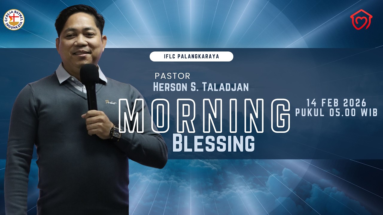 14 FEBRUARI 2026 | IFLC Morning Blesssing Pukul 05.00 WIB