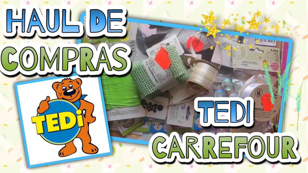 Haul de compras Tedi y Carrefour
