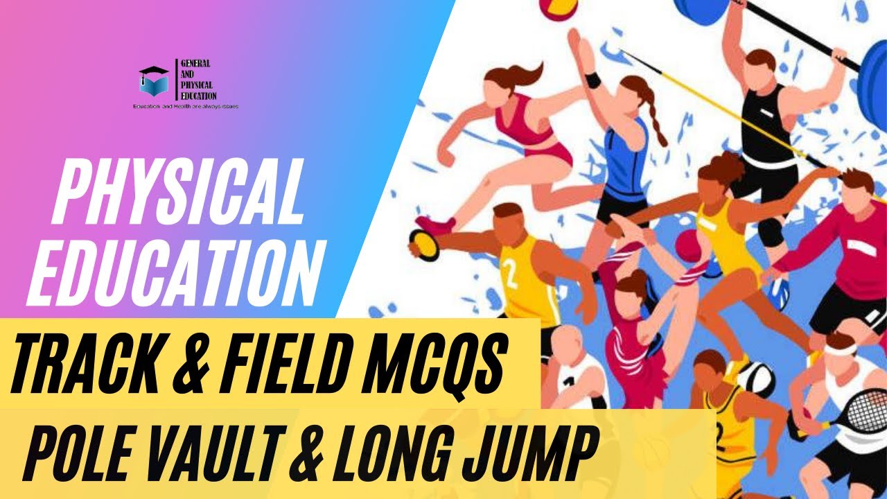 online classes considering physical education | Track And Field MCQs | Pole Vault & Long Jump