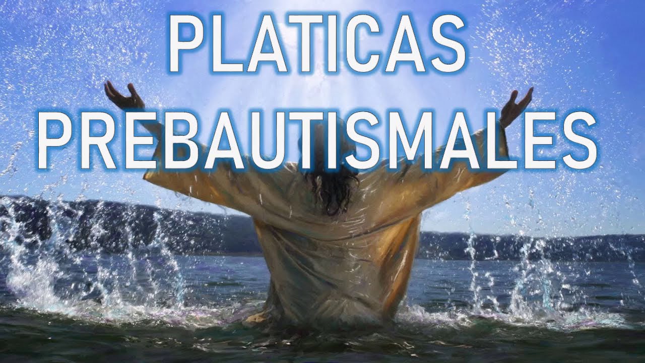 Platicas Prebautismales Católicas (la importancia del sacramento del Bautismo)