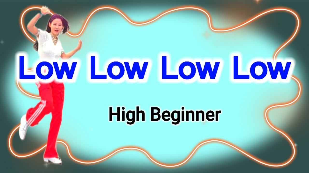 Low Low Low Low Line dance /초급 라인댄스 /로우로우로우로우 라인댄스/ Beginner/ #dance