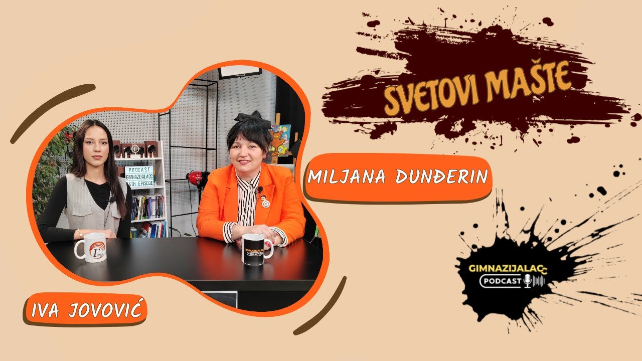 Podcast GimnazijalacC - 016 epizoda / Miljana Dundjerin