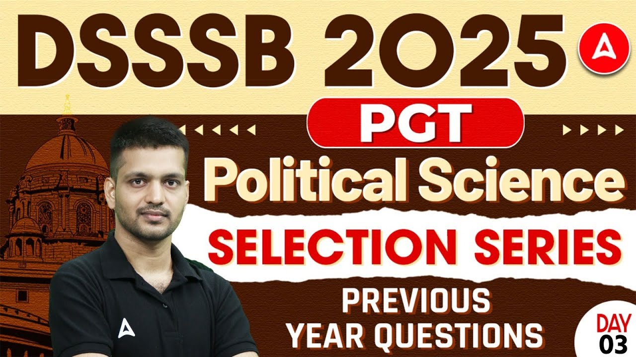 DSSSB PGT Political Science 2025 | Political Science - Previous Year Questions #3 by Puneet Sir