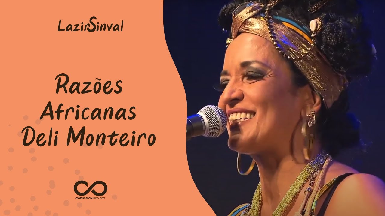 Lazir Sinval, Deli Monteiro e Raz&otilde;es Africanas - Zambel&ecirc;