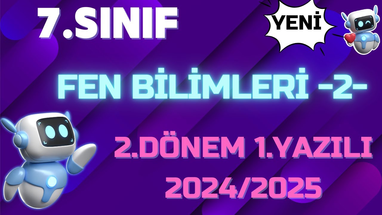 7.Sınıf Fen Bilimleri 2.Dönem 1. Yazılı Soruları Açık Uçlu Yazılı Soruları ve Cevapları 2025 Yeni 2