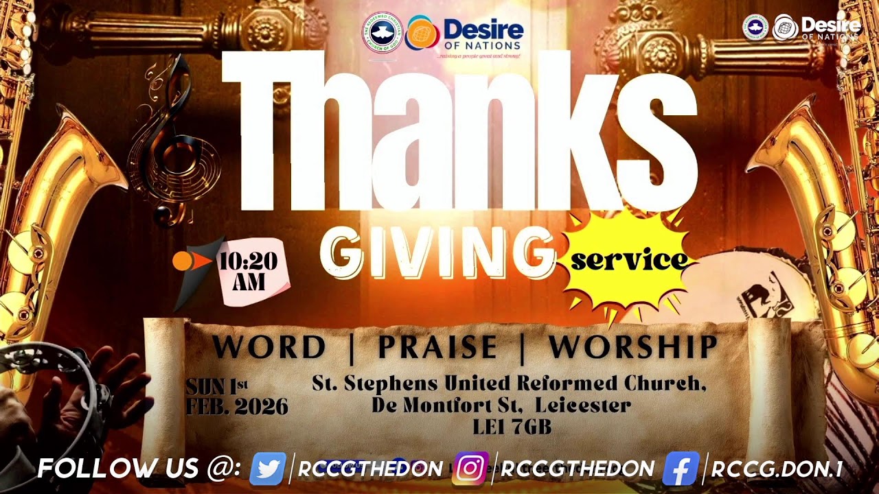 THANKSGIVING SUNDAY SERVICE |1ST FEBRUARY 2026. | RCCGTHEDON LEICESTER.