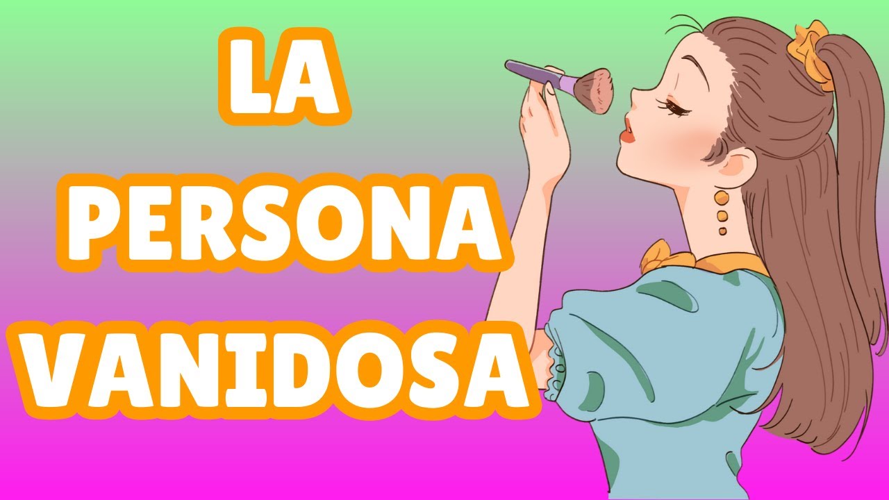 Vanidad: Explorando los comportamientos Más comunes de las personas Vanidosas