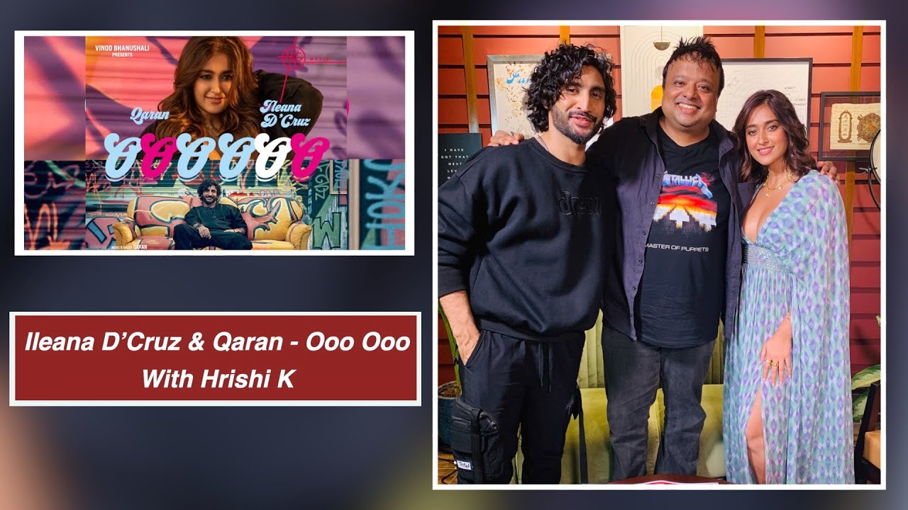 Ileana D'Cruz & Qaran on Ooo Ooo | Music Video | Song | Toni Braxton | Hitz Music | HrishiKay