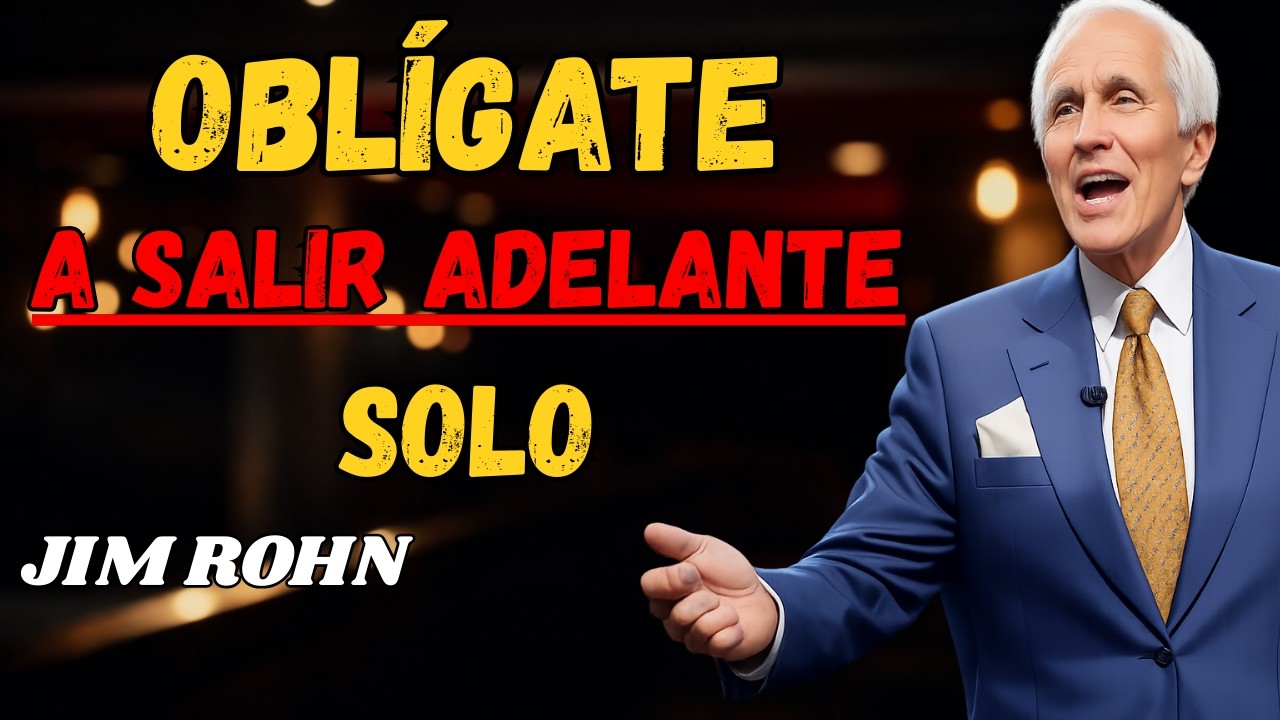 Cómo AVANZAR Solo Cuando NADIE Te Apoya | Jim Rohn en Español