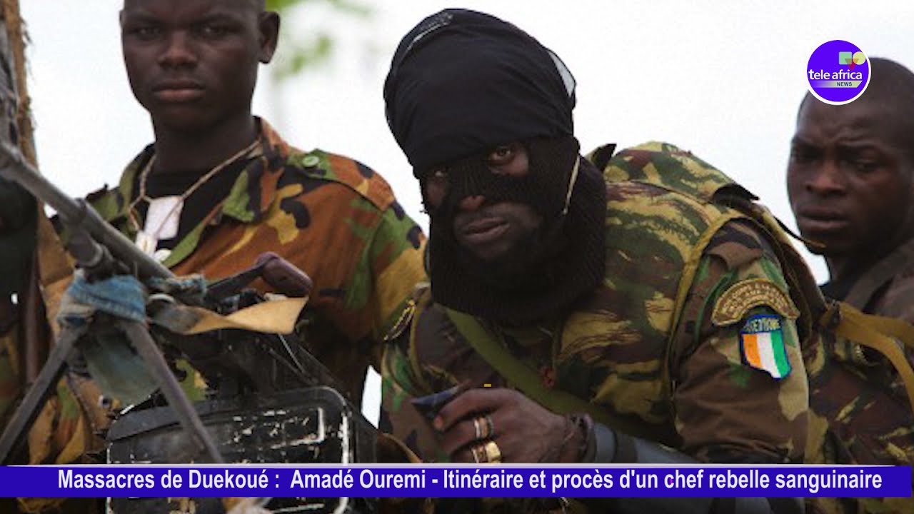 Massacres de Duékoué:  Amade Ouremi Itinéraire et  procès d'un chef rebelle sanguinaire
