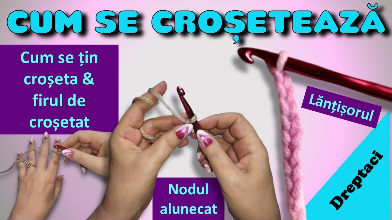 Cum se croșetează. Primii pași/Basics.(Dreptaci)