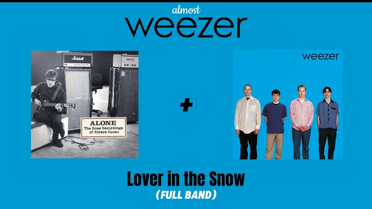 Weezer - Lover in the Snow (Full Band Style)