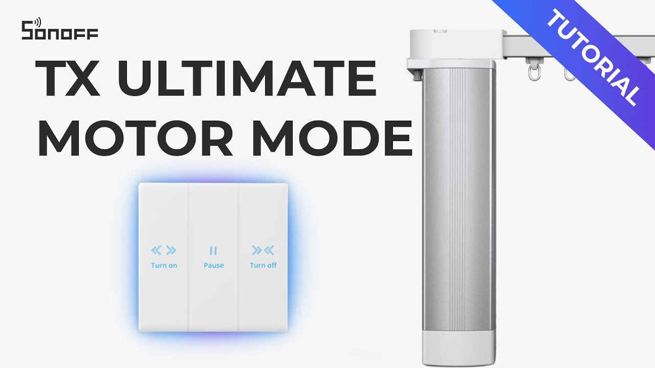 Motor Mode of SONOFF TX Ultimate Smart Touch Wall Switch