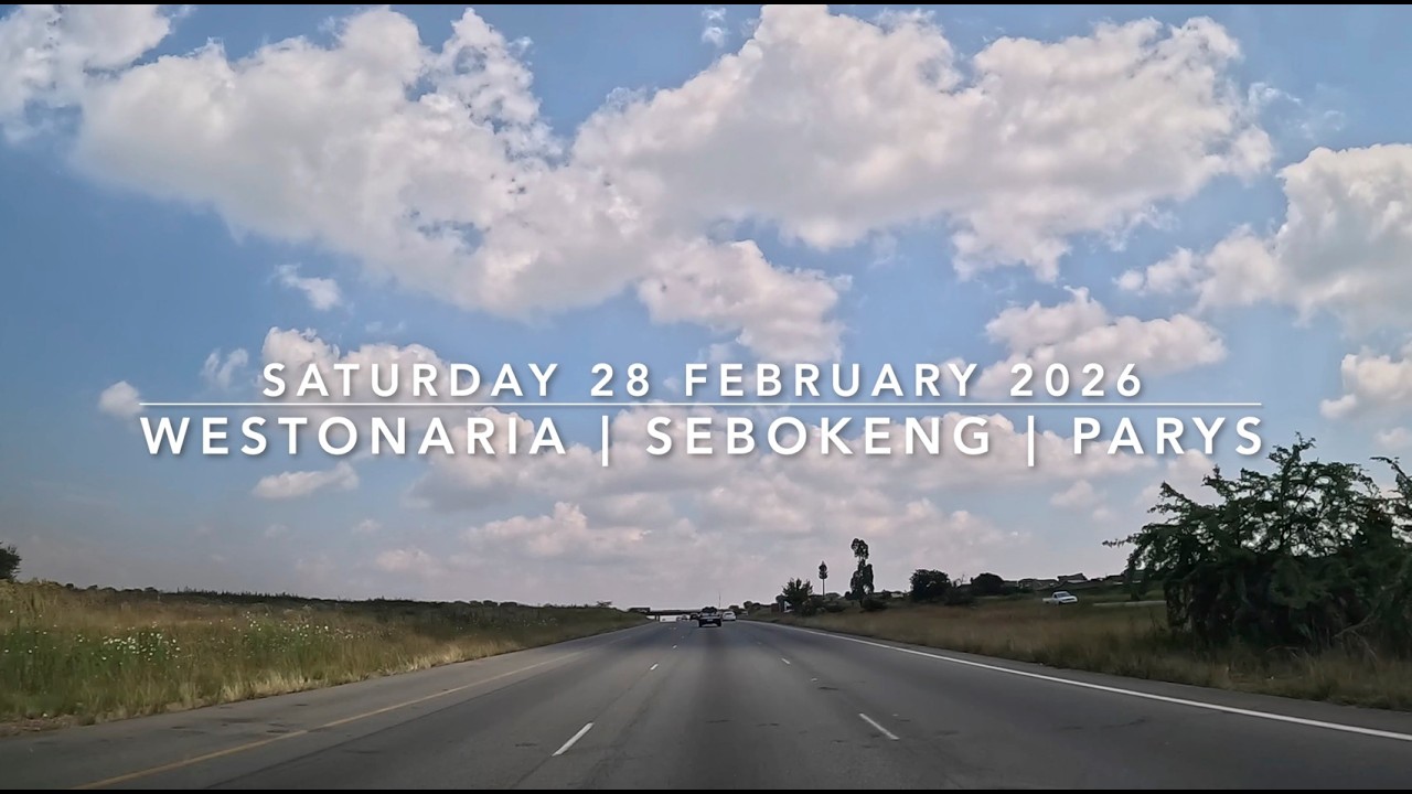 4K Scenic Drive 🚗 | Westonaria - Sebokeng - Parys 🇿🇦 |  South Africa February 2026 |