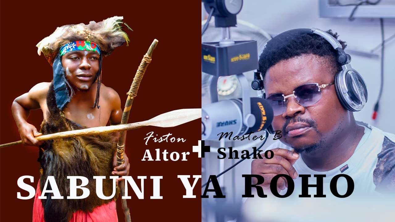 Master B Shako ft Fiston Altor - Sabuni Ya Roho