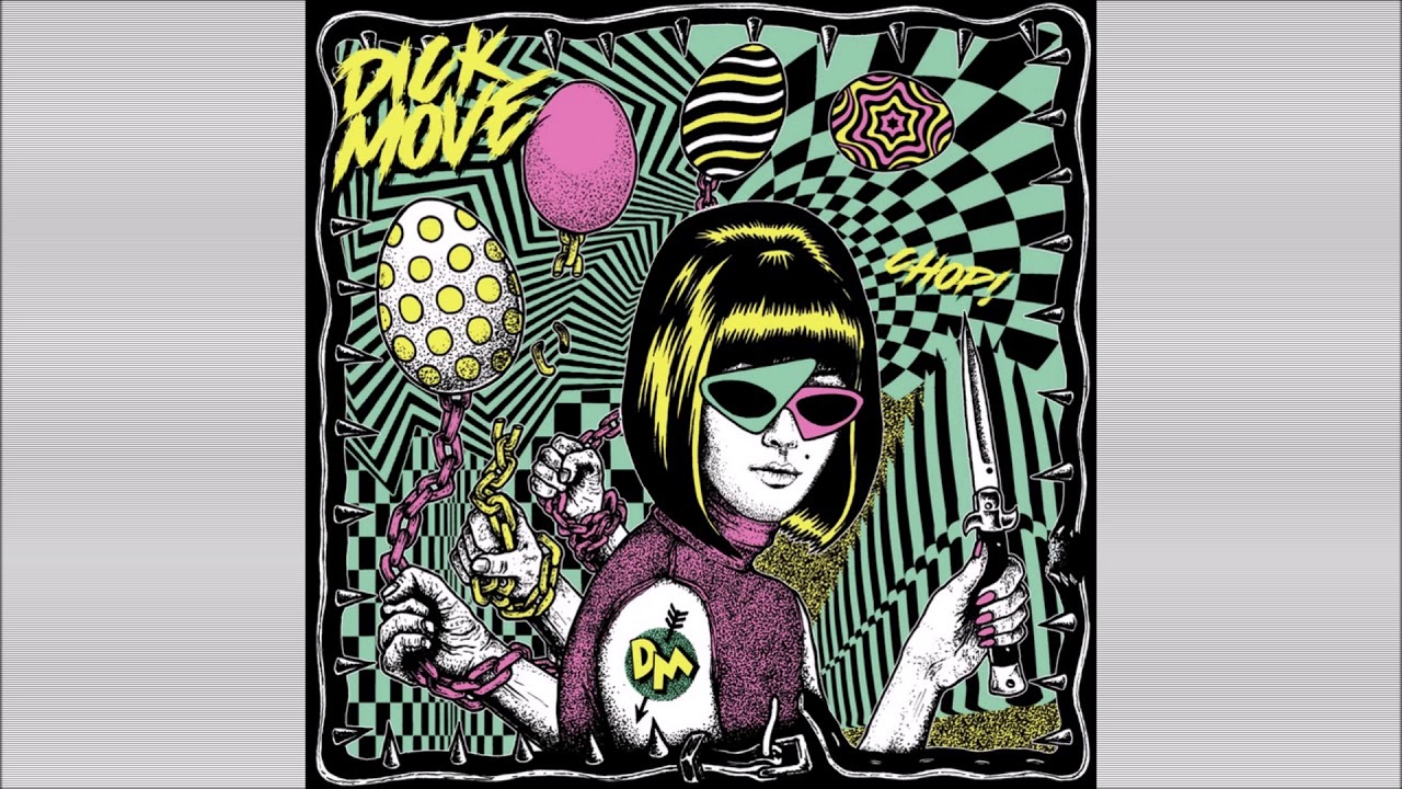 DICK MOVE - Chop! [Full Album, 2020]