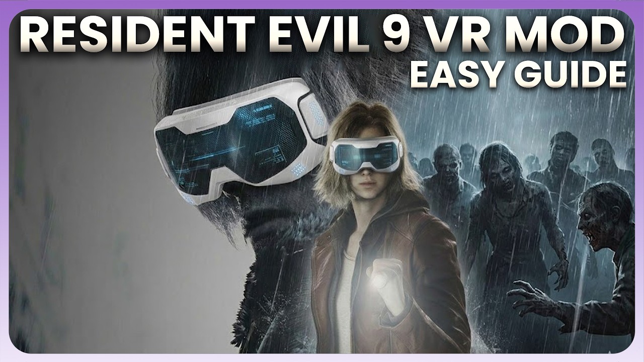 Resident Evil 9 VR MOD (Early Test) &ndash; Setup & Installation Guide