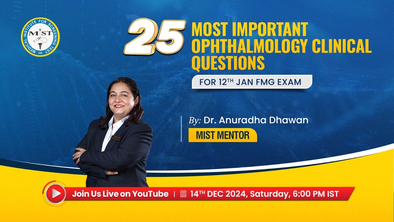 25 MOST IMPORTANT OPHTHALMOLOGY CLINICAL QUESTIONS FOR 12th JAN FMG EXAM