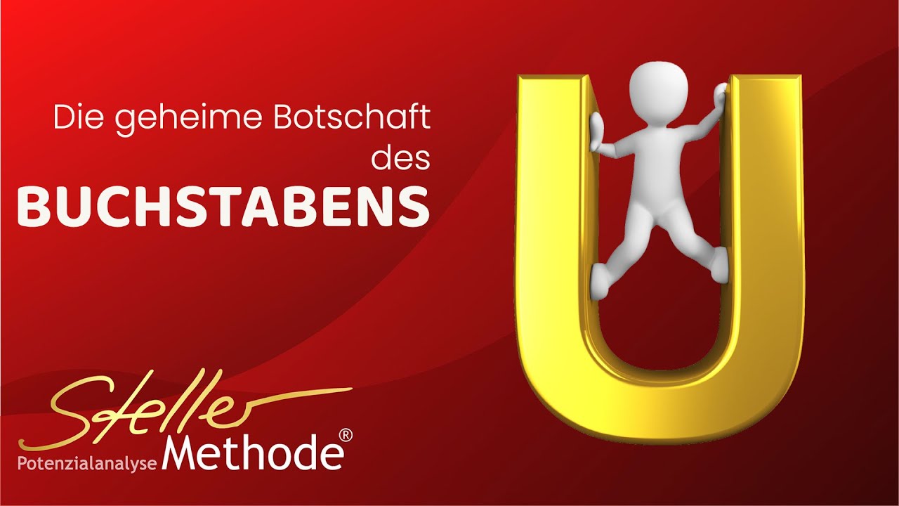 Numerologie U 🔺Der Buchstabe U im Namen erkl&auml;rt von Edith Steller 🔺Lernen mit der StellerMethode&reg;