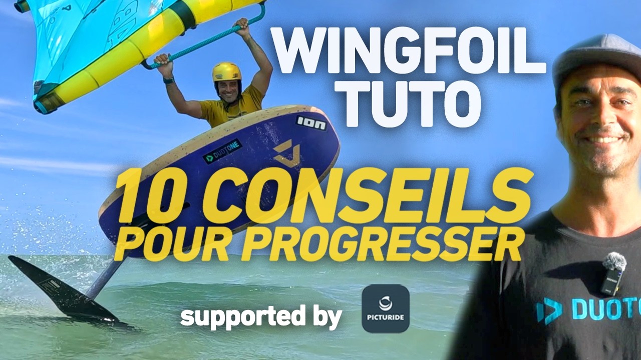 WINGFOIL TUTO 10 CONSEILS POUR PROGRESSER