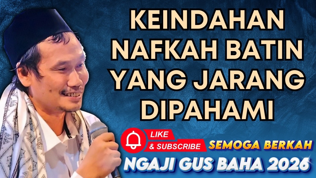 Keindahan Nafkah Batin Yang Jarang Dipahami #gusbahaterbaru #pengajiangusbahaterbaru #nasehat