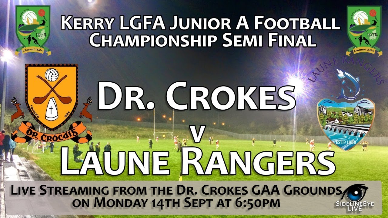 Dr Crokes v Laune Rangers Ladies Semi Final