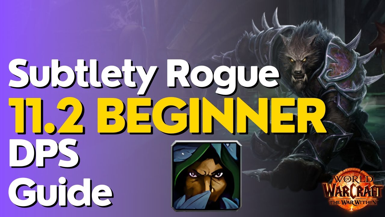 Subtlety Rogue TWW Season 3 Beginner Raid & M+ Guide