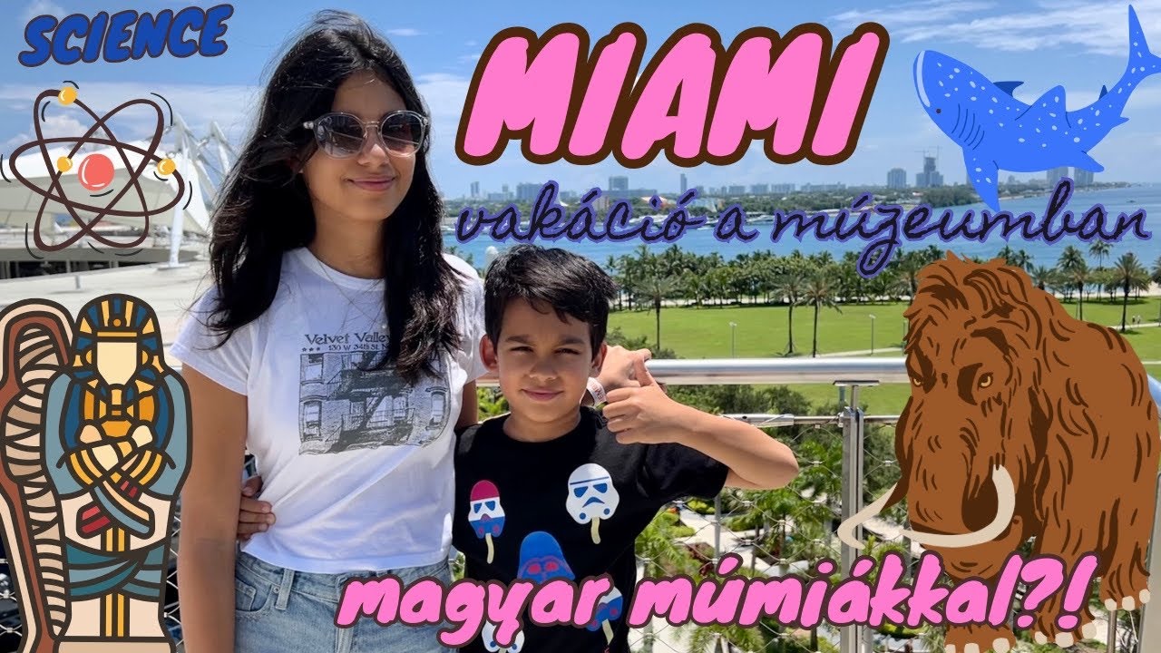 MIAMI - vakációzárás! FROST SCIENCE MÚZEUM múmiákkal, cápákkal és extra kilátással!