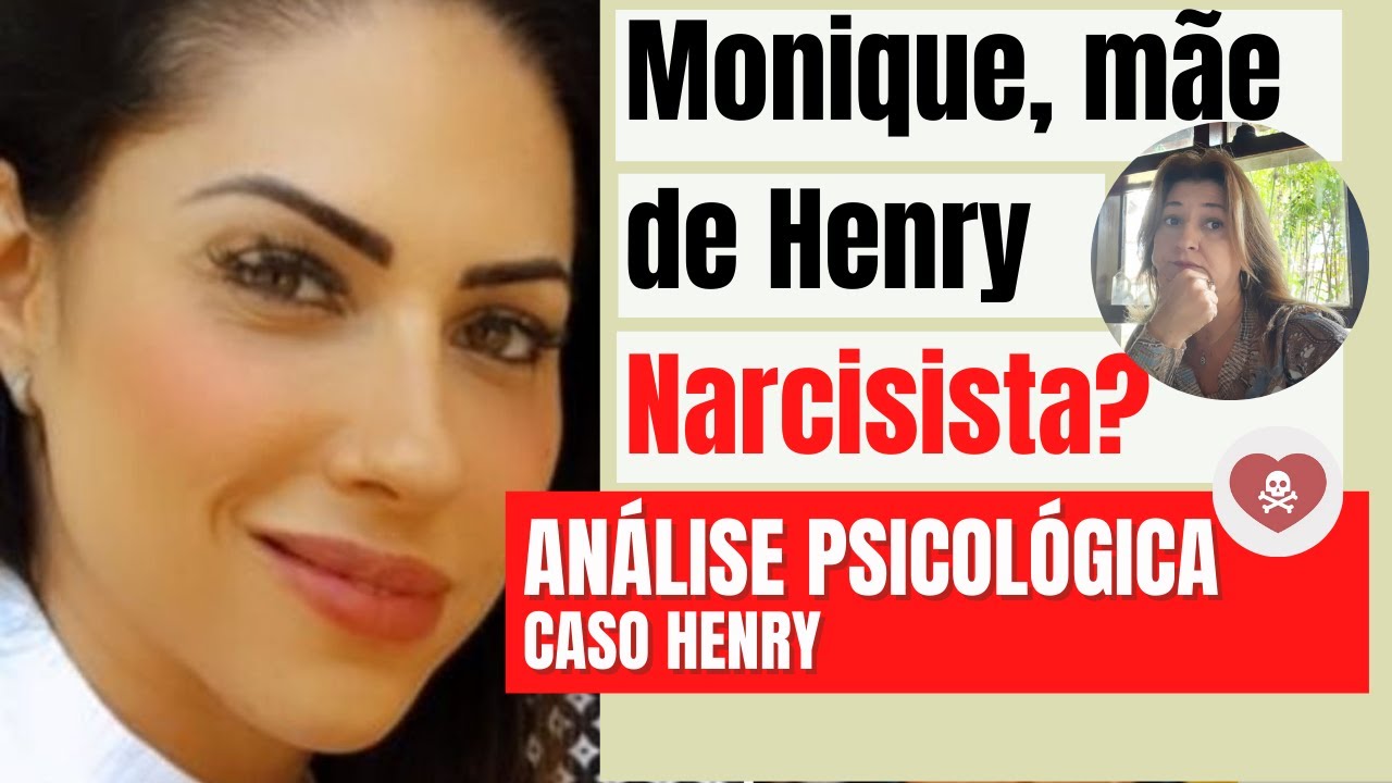 Monique mãe de Henry, Narcisista? | Adriana Albuquerque