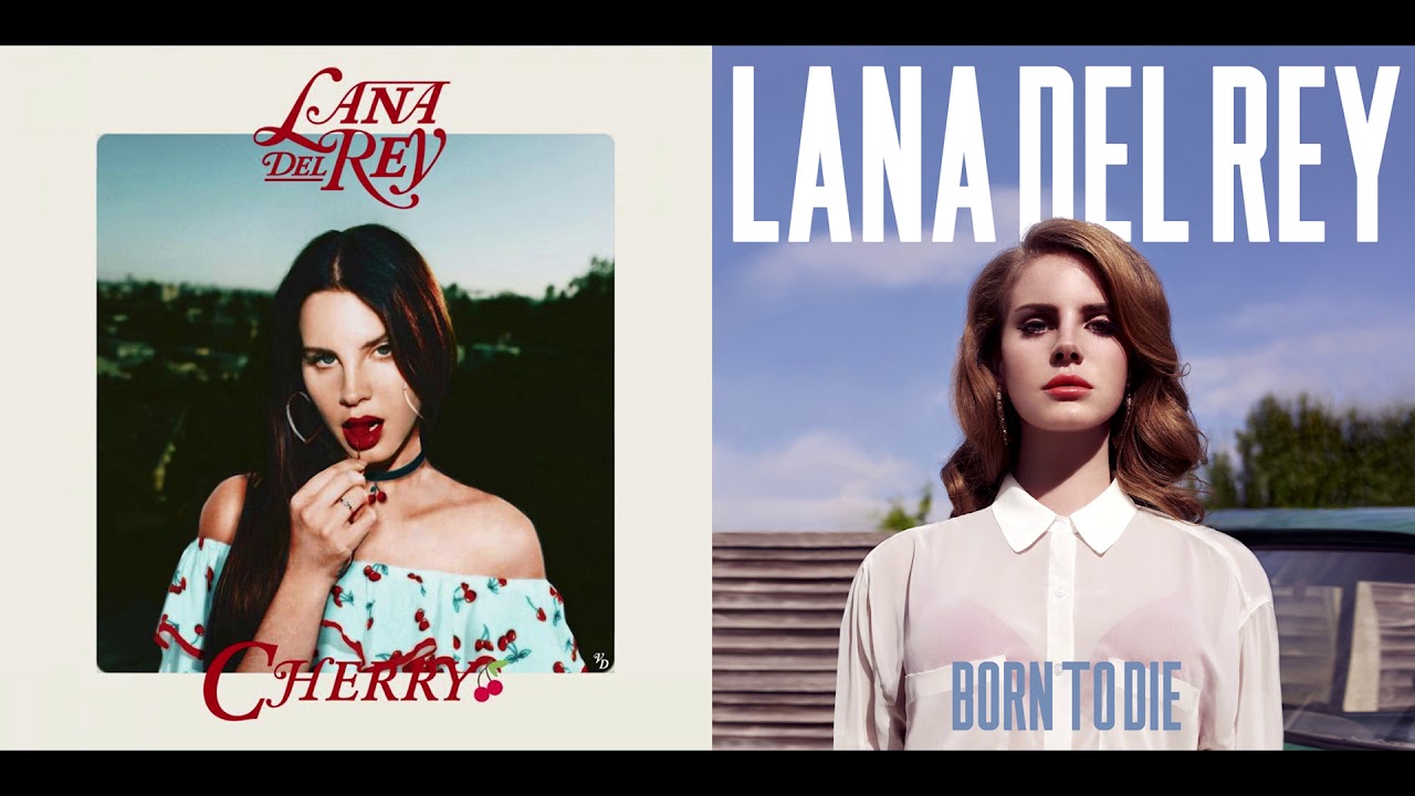 Born To Cherry - Lana Del Rey (Mashup)