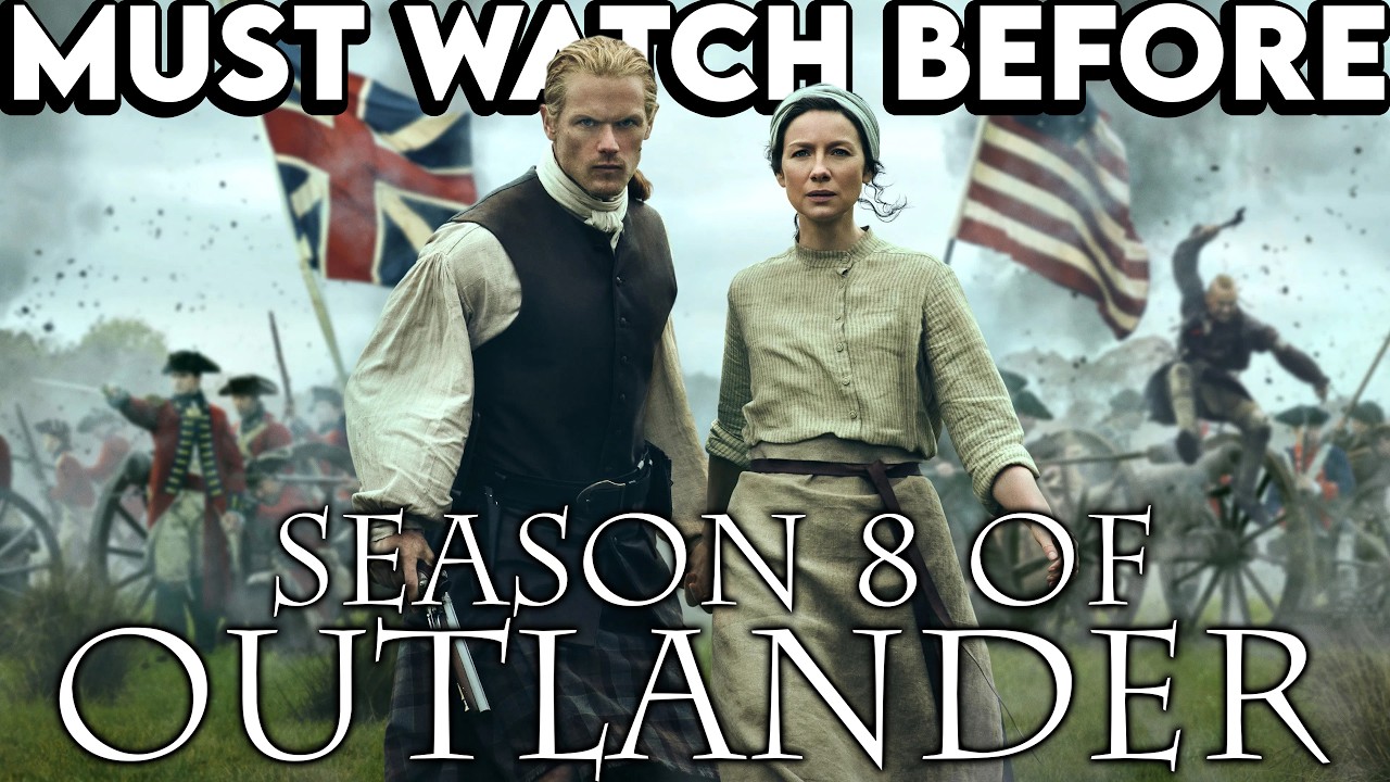 OUTLANDER Season 1-7 Recap | Must Watch Before Season 8 | Series Explained