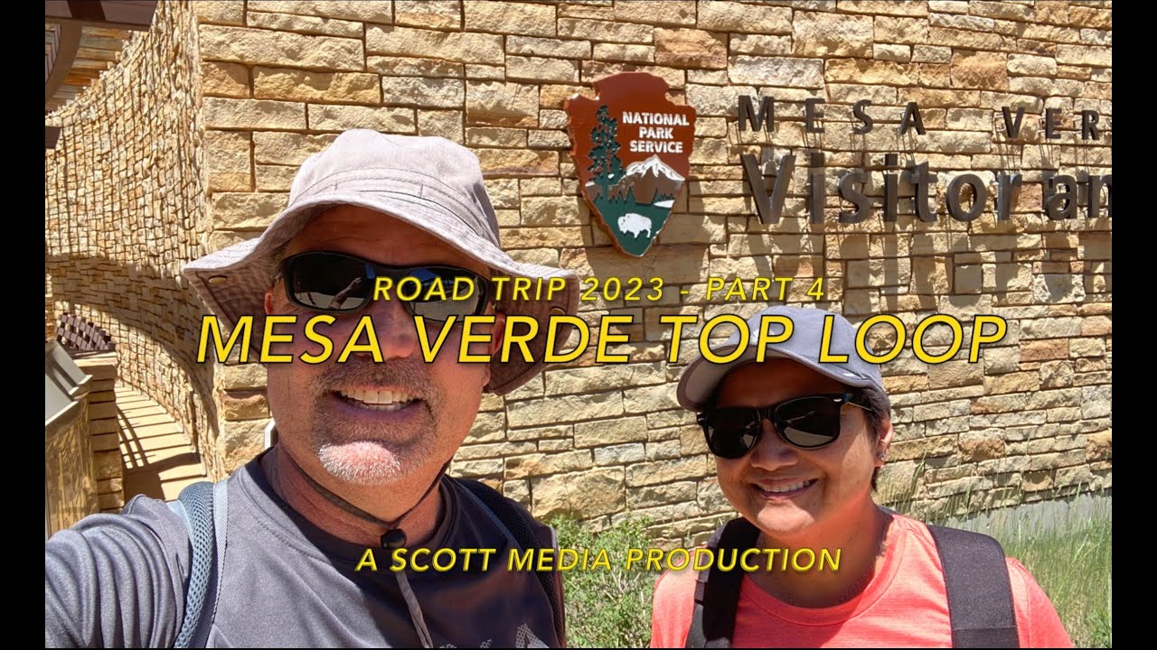Top Loop - Mesa Verde National Park - Scott's Adventures - Road trip 2023 Part 4