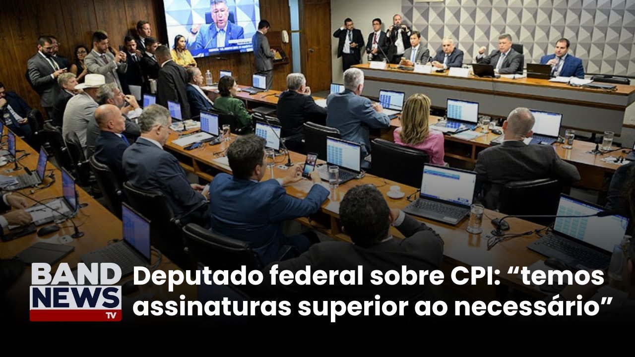 Deputado re&uacute;ne assinaturas necess&aacute;rias para CPI do banco Master | BandNews TV