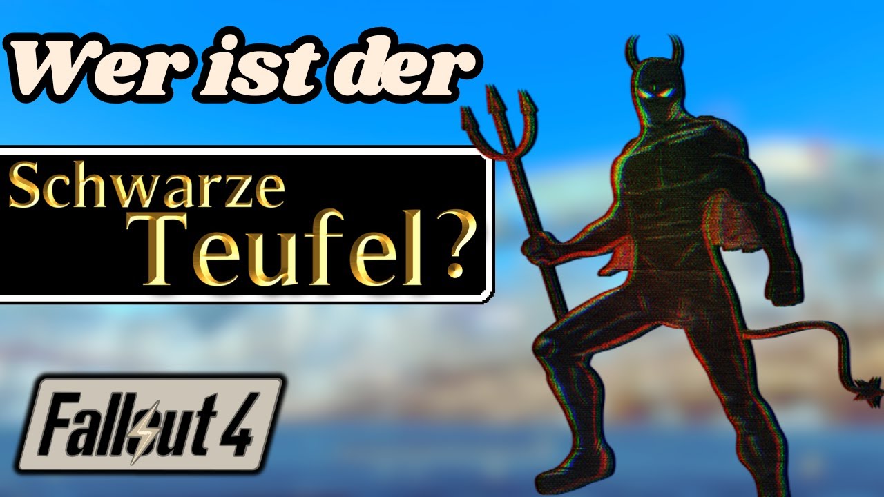 Was hat es mit dem MYSTERIÖSEN Schwarzen Teufel in Fallout 4 auf sich