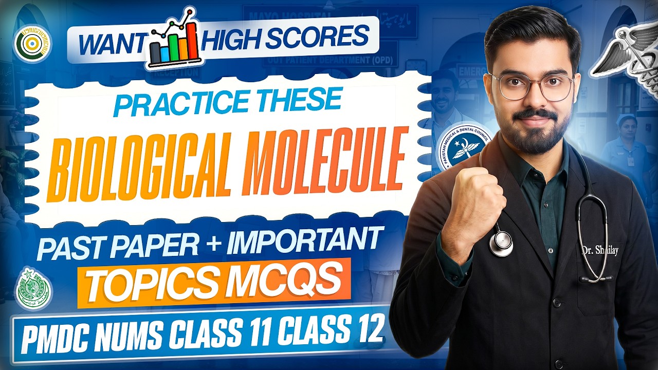Biological Molecules MCQs | Past Paper + Important Topics | PMDC & NUMS I By Dr. Shafay