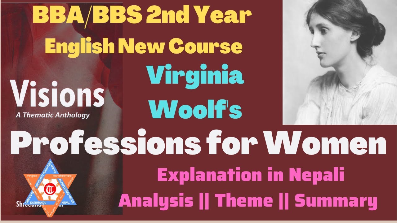 Professions for Women by Virginia Woolf (Visions) Summary & Analysis || BBA/BBS 2nd year || TU