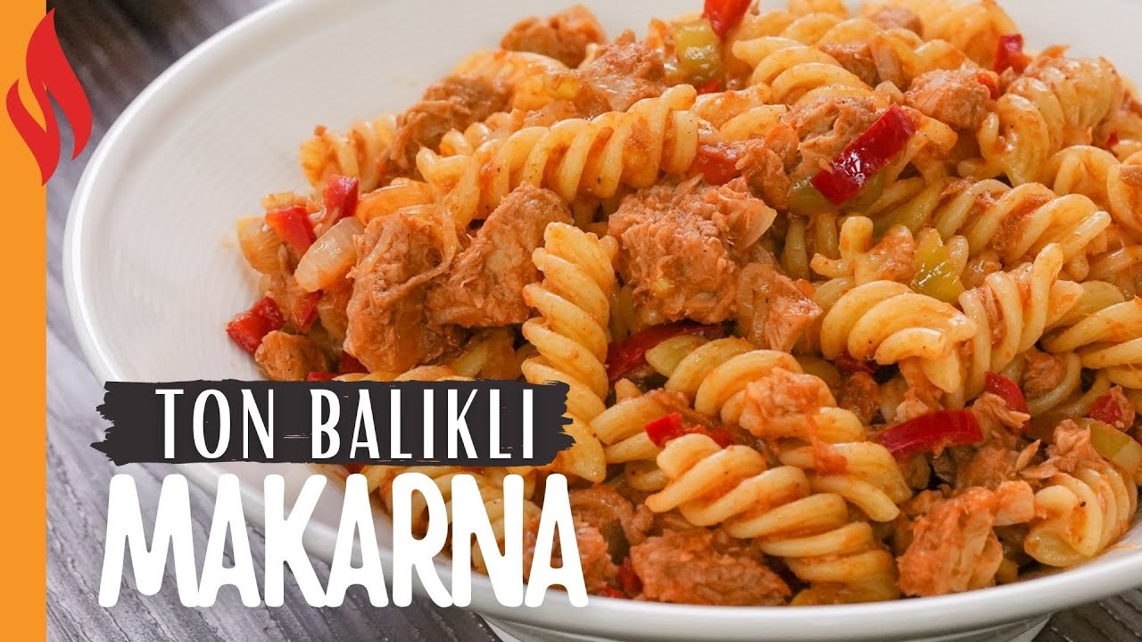 Ton Balıklı Makarna Tarifi | Nasıl Yapılır?