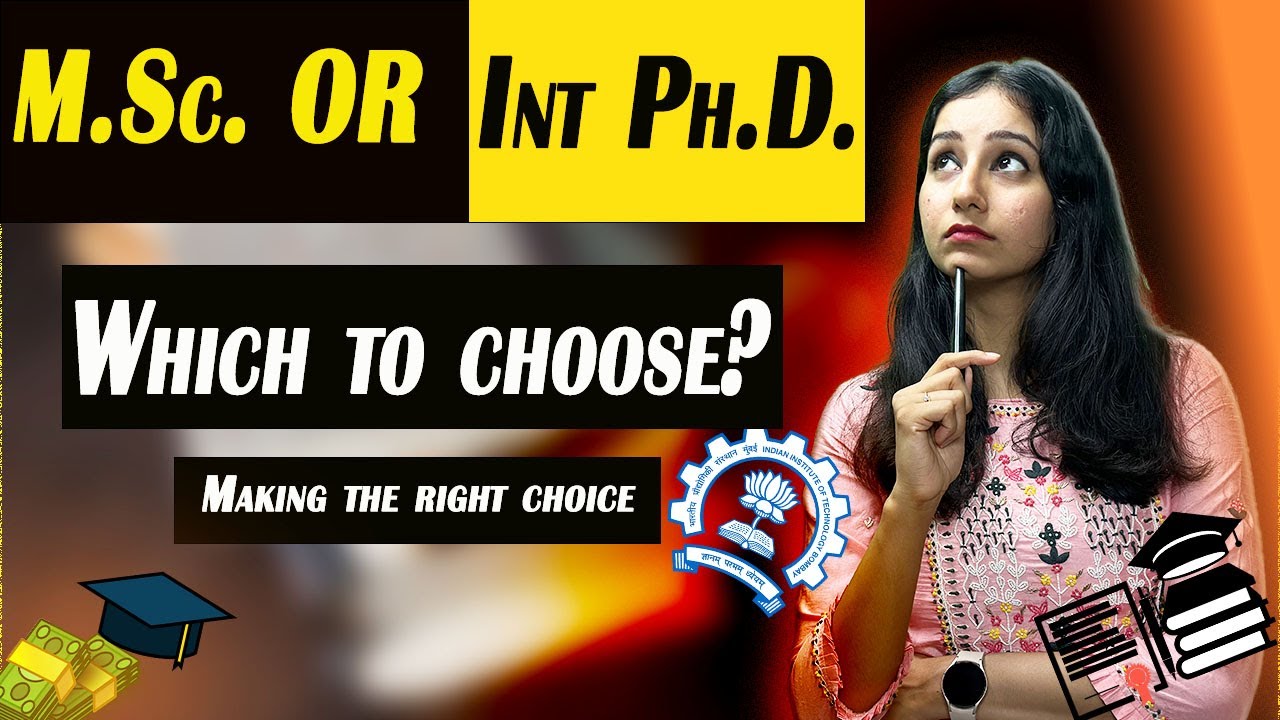 M.Sc. vs Integrated Ph.D. : Which to choose? I Making the right choice
